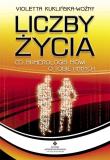 Liczby życia. Co numerologia mówi o tobie i innych. Autor: Violetta Kuklińska-Woźny. Dadada.pl Okładka książki Liczby życia. Co numerologia mówi o tobie i innych