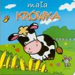 Okładka książki Małe zwierzątka - Mała krówka