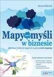 Mapy myśli w biznesie. Jak twórczo i efektywnie.... Autor: Katarzyna  Żbikowska. Dadada.pl Okładka książki Mapy myśli w biznesie. Jak twórczo i efektywnie...