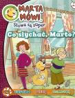 Okładka książki Marta mówi. Słowa są super 12 - Co słychać, Marto?