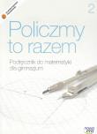 Matematyka GIM 2 Policzmy to razem Podr wyd. 2014. Autor: Janowicz Jerzy. Dadada.pl Okładka książki Matematyka GIM 2 Policzmy to razem Podr wyd. 2014