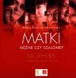 Matki. Mężne czy szalone?. Autor: Dzbeńska-Karpińska Marta. Dadada.pl Okładka książki Matki. Mężne czy szalone?