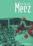 Mecz Audiobook mp3 - Audiobook. Autor: Bojarski Piotr. Dadada.pl Okładka książki Mecz Audiobook mp3 - Audiobook
