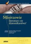 Okładka książki Mistrzowie literatury czy dziennikarstwa?