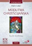 Okładka książki Modlitwa chrześcijańska. Życie modlitwą