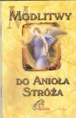 Okładka książki Modlitwy do Anioła Stróża