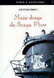 Moja Droga Do Scapa Flow. Autor: Gunter Prien. Dadada.pl Okładka książki Moja Droga Do Scapa Flow