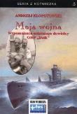 Moja wojna. Wspomnienia ostatniego dowódcy ORP. Autor: Andrzej Kłopotowski. Dadada.pl Okładka książki Moja wojna. Wspomnienia ostatniego dowódcy ORP