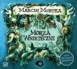 Okładka książki Morza Wszeteczne -Marcin Mortka (audiobook) - Audiobook