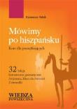 Mówimy po hiszpańsku. Autor: Sabik Kazimierz. Dadada.pl Okładka książki Mówimy po hiszpańsku