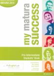 My Matura Success Pre-Inter SB + MyEngLab LONGMAN. Autor: Stuart McKinlay, Hastings Bob, Beata Trapnell. Dadada.pl Okładka książki My Matura Success Pre-Inter SB + MyEngLab LONGMAN