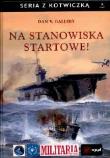 Na Stanowisko Startowe. Autor: Dan V.gallery. Dadada.pl Okładka książki Na Stanowisko Startowe