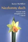 Niezłomny duch. Historie osób.... Autor: Karen McMillan. Dadada.pl Okładka książki Niezłomny duch. Historie osób...