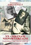 NN Nieznani niepowtarzalni. Autor: Gibasiewicz Włodzimierz A.. Dadada.pl Okładka książki NN Nieznani niepowtarzalni