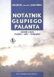 Notatnik głupiego palanta. Autor: Zbigniew Jabłoński. Dadada.pl Okładka książki Notatnik głupiego palanta