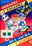 Obrazki i zagadki dla Jacka i Agatki 1. Autor: Zielińska Ewa. Dadada.pl Okładka książki Obrazki i zagadki dla Jacka i Agatki 1