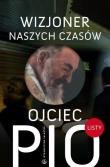 Okładka książki Ojciec Pio - wizjoner naszych czasów. Listy