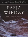 Pasja wiedzy między nauką a filozofią. Autor: Michał Heller. Dadada.pl Okładka książki Pasja wiedzy między nauką a filozofią
