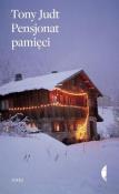 Pensjonat pamięci TW. Autor: Tony Judt. Dadada.pl Okładka książki Pensjonat pamięci TW