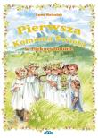 Pierwsza Komunia Święta w Pięknej Dolinie. Autor: Anna Matusiak. Dadada.pl Okładka książki Pierwsza Komunia Święta w Pięknej Dolinie