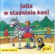Okładka książki Pixi 3 - Julia w stadninie koni  Media Rodzina