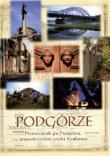 Okładka książki Podgórze. Przewodnik po Podgórzu, prawobrzeżnej...