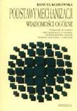 Podstawy mechanizacji. Wiadomości ogólne HORTPRESS. Autor: Danuta Kozłowska. Dadada.pl Okładka książki Podstawy mechanizacji. Wiadomości ogólne HORTPRESS