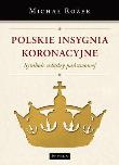 Okładka książki Polskie Insygnia Koronacyjne