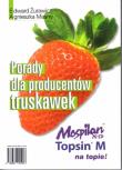 Porady dla producentów truskawek HORTPRESS. Autor: Edward Żurawicz, Agnieszka Masny. Dadada.pl Okładka książki Porady dla producentów truskawek HORTPRESS