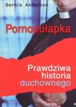 Okładka książki Pornopułapka. Prawdziwa historia duchownego