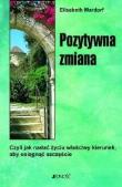 Pozytywna zmiana. Autor: Elisabeth Mardorf. Dadada.pl Okładka książki Pozytywna zmiana