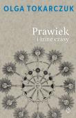 Prawiek i inne czasy. Autor: Olga Tokarczuk. Dadada.pl Okładka książki Prawiek i inne czasy
