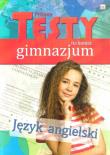 Okładka książki Próbne testy na koniec gimnazjum - Język angielski