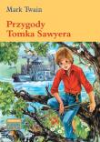 Przygody Tomka Sawyera. Autor: Twain Mark. Dadada.pl Okładka książki Przygody Tomka Sawyera
