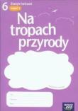 Przyroda SP 6 Na tropach przyrody ćw cz.1 NE. Autor: Braun Marcin, Grajkowski Wojciech, Więckowski Marek. Dadada.pl Okładka książki Przyroda SP 6 Na tropach przyrody ćw cz.1 NE