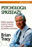 Psychologia sprzedaży. Autor: Brian Tracy. Dadada.pl Okładka książki Psychologia sprzedaży