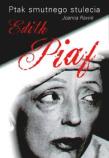 Okładka książki Ptak smutnego stulecia Edith Piaf