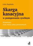 Skarga kasacyjna w postępowaniu cywilnym.... Autor: Bagińska Lidia. Dadada.pl Okładka książki Skarga kasacyjna w postępowaniu cywilnym...