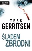 Śladem zbrodni. Autor: Tess Gerritsen. Dadada.pl Okładka książki Śladem zbrodni