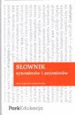 Słownik synonimów i antonimów Park w.2010 PWN. Autor: Praca zbiorowa. Dadada.pl Okładka książki Słownik synonimów i antonimów Park w.2010 PWN