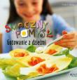 Okładka książki Smaczny pomysł. Gotowanie z dziećmi