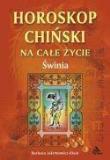 Świnia - horoskop chiński. Autor: Barbara Jakimowicz-Klein. Dadada.pl Okładka książki Świnia - horoskop chiński