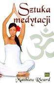 Sztuka medytacji. Autor: Matthieu Ricard. Dadada.pl Okładka książki Sztuka medytacji