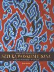 Okładka książki Sztuka woskiem pisana. Batik w Indonezji...