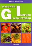 Tajemnice Indeksu Glikemicznego. Autor: Michel Montignac. Dadada.pl Okładka książki Tajemnice Indeksu Glikemicznego