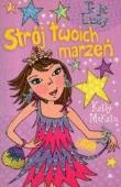 To ja Lucy. Strój twoich marzeń. Autor: McKain Kelly. Dadada.pl Okładka książki To ja Lucy. Strój twoich marzeń