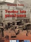 Trudne lata przełomu. Autor: Wojciech Polak Jakub Kufel. Dadada.pl Okładka książki Trudne lata przełomu