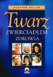 Okładka książki Twarz zwierciadłem zdrowia