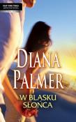 W blasku słońca. Autor: Palmer Diana. Dadada.pl Okładka książki W blasku słońca
