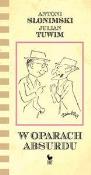 W oparach absurdu. Autor: Słonimski Antoni. Dadada.pl Okładka książki W oparach absurdu